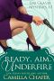 [Lexi Graves Mysteries 10] • Ready, Aim, Under Fire